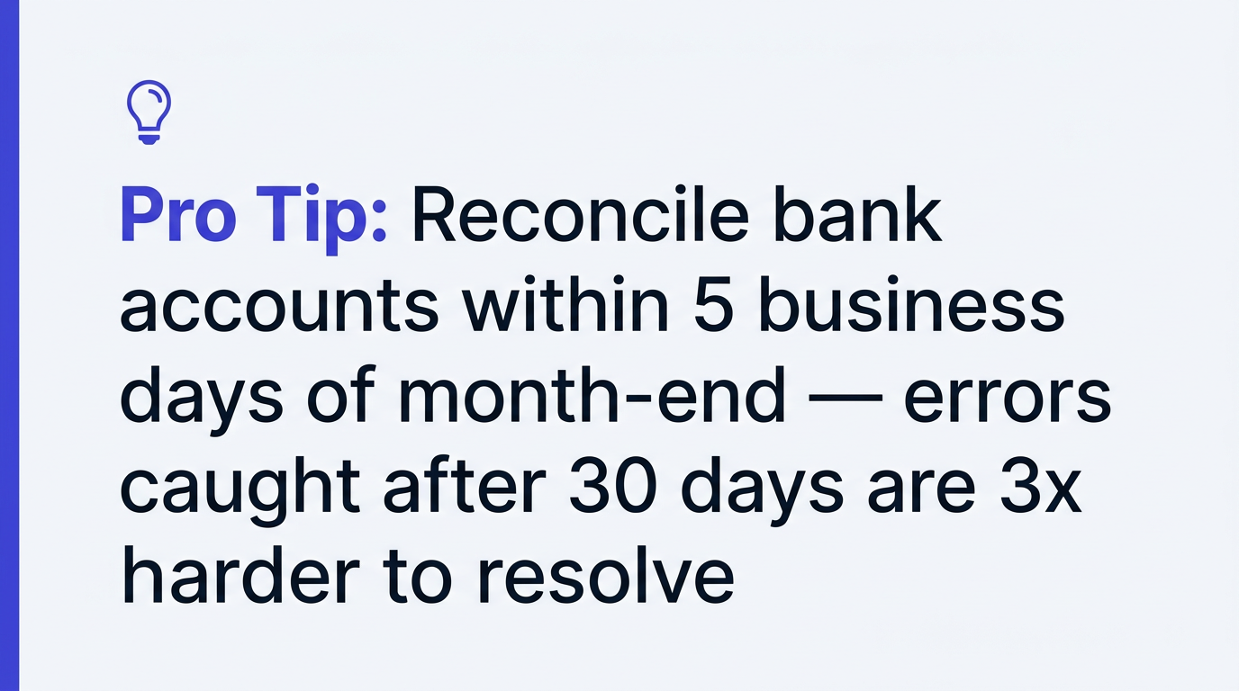Pro tip: Reconcile within 5 days of month-end